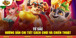 Tứ Sắc – Hướng Dẫn Chi Tiết Cách Chơi và Chiến Thuật