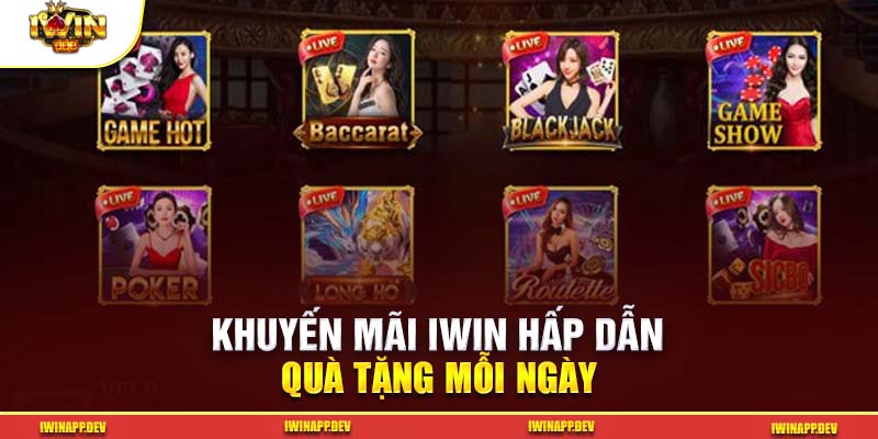 Khám phá những ưu đãi độc quyền dành cho thành viên Iwin